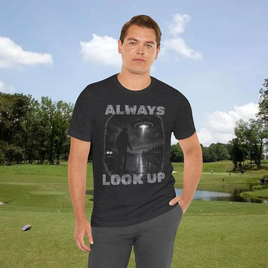 Always Look Up T-Shirt