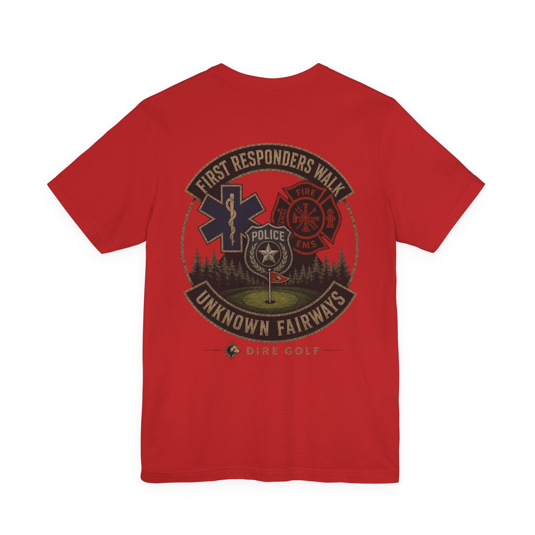 First Responders Walk Unknown Fairways T-Shirt
