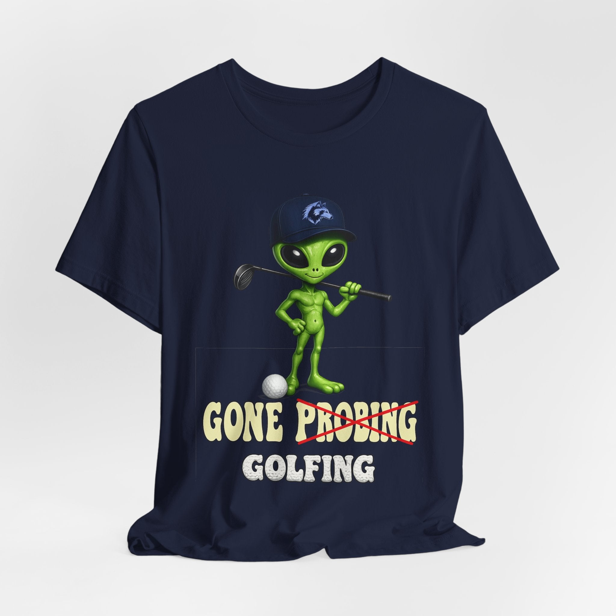 Gone Probing T-Shirt